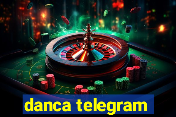 danca telegram